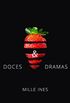 Doces & Dramas
