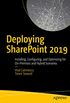 Deploying SharePoint 2019: Installing, Configuring, and Optimizing for On-Premises and Hybrid Scenarios (English Edition)