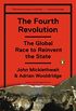 The Fourth Revolution: The Global Race to Reinvent the State (English Edition)