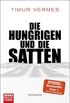 Die Hungrigen und die Satten: Roman (German Edition)