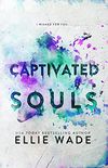 Captivated Souls (The Beautiful Souls Collection Book 3) (English Edition)