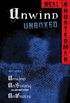 Unwind Unboxed: Unwind; UnStrung: an Unwind story; UnWholly (Unwind Dystology) (English Edition)