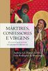 Mrtires, Confessores e Virgens. O Culto aos Santos no Ocidente Medieval