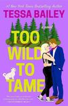 Too Wild To Tame