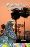 Sentinelas do Pantanal