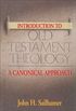 Introduction to Old Testament Theology: A Canonical Approach (English Edition)
