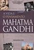 A Vida E O Pensamento De Mahatma Gandhi
