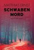 Schwabenmord: Kriminalroman (Ein Inge-Vill-Krimi 2) (German Edition)