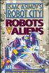 Robots and Aliens - BOOK 3: Intruder