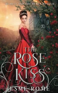 The Rose Kiss