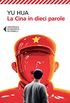 La Cina in dieci parole (Italian Edition)