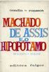 Machado de Assis e o Hipoptamo - Biografia e Anlise
