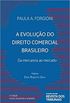 A evoluo do direito comercial brasileiro