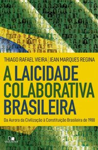 A Laicidade Colaborativa Brasileira