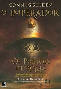 Os portes de Roma - O imperador - vol. 1