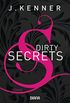 Dirty Secrets (Secrets 1): Roman (German Edition)