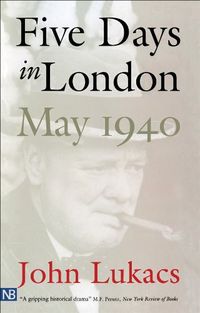 Five Days in London, May 1940 (English Edition)