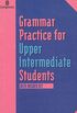 Grammar Practice for Upper Intermediate Students