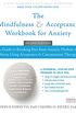 The Mindfulness and Acceptance Workbook for Anxiety: A Guide to Breaking Free from Anxiety, Phobias, and Worry Using Acceptance and Commitment Therapy ... Self-Help Workbook) (English Edition)