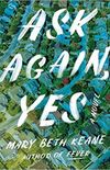 Ask Again, Yes: A Novel (English Edition)