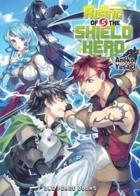 The Rising of the Shield Hero, Volume 05