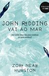 John Redding vai ao mar