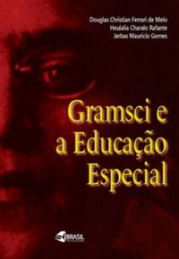 Gramsci e a Educao Especial
