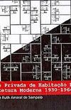 A Promoo Privada de Habitao Econmica e a Arquitetura Moderna 1930 - 1964