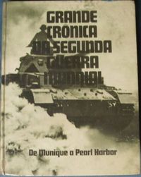 Grande Crnica Da Segunda Guerra Mundial- Volume 1