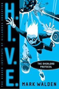 The Overlord Protocol (H.I.V.E. Book 2) (English Edition)