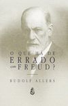 O que h de errado com Freud?