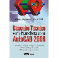 Desenho Tcnico sem Prancheta com AutoCAD 2008
