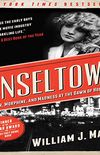 Tinseltown: Murder, Morphine, and Madness at the Dawn of Hollywood (English Edition)