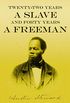 Twenty-Two Years a Slave - And Forty Years a Freeman