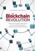 Die Blockchain-Revolution: Wie die Technologie hinter Bitcoin nicht nur das Finanzsystem, sondern die ganze Welt verndert (German Edition)