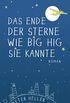 Das Ende der Sterne wie Big Hig sie kannte (German Edition)