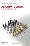 Psicopatologia Lacaniana. Semiologia - Volume 1