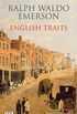 English Traits: A Portrait of 19th Century England (Tauris Parke Paperbacks) (English Edition)