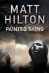 Painted Skins: An action thriller set in Portland, Maine (A Grey and Villere Thriller Book 2) (English Edition)