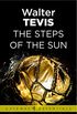 The Steps of the Sun: From the author of The Queens Gambit  now a major Netflix drama (Gateway Essentials) (English Edition)