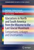 Glaciations in North and South America from the Miocene to the Last Glacial Maximum: Comparisons, Linkages and Uncertainties (SpringerBriefs in Earth System Sciences) (English Edition)