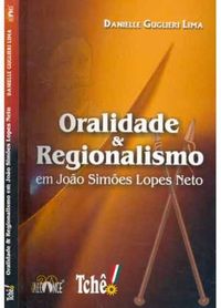 Oralidade & Regionalismo em Joo Simes Lopes Neto
