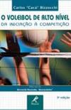 O Voleibol de Alto Nvel: da Iniciao  Competio