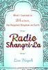 Radio Shangri-La: What I Learned in Bhutan, the Happiest Kingdom on Earth