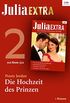 Julia Extra Band 322 - Titel 2: Die Hochzeit des Prinzen (German Edition)