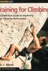 Training for Climbing: The Definitive Guide to Improving Your Climbing Performance