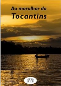 Ao Marulhar do Tocantins