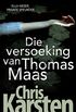 Die versoeking van Thomas Maas (Afrikaans Edition)