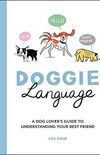 Doggie Language: A Dog Lover