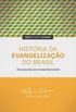 História da Evangelização do Brasil